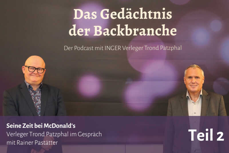 Seine Zeit bei McDonald‘s – Trond Patzphal im Gespräch mit Rainer Pastätter