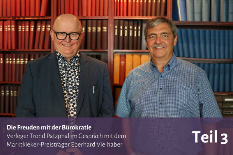 Die Freuden mit der Bürokratie – Trond Patzphal im Gespräch mit dem Marktkieker Preisträger Eberhard Vielhaber
